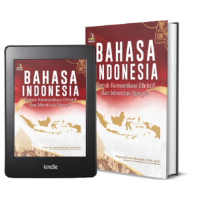 BAHASA INDONESIA Untuk Komunikasi Efektif dan Identitas Bangsa