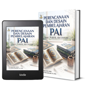 PERENCANAAN DAN DESAIN PEMBELAJARAN PAI (Teori, Praktik, dan Inovasi)