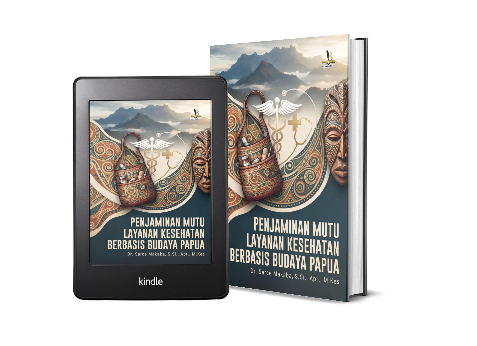 PENJAMINAN MUTU LAYANAN KESEHATAN BERBASIS BUDAYA PAPUA
