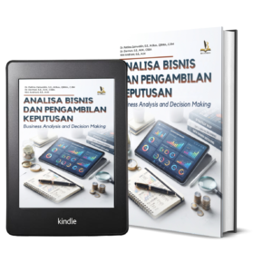 ANALISA BISNIS DAN PENGAMBILAN KEPUTUSAN Business Analysis and Decision Making