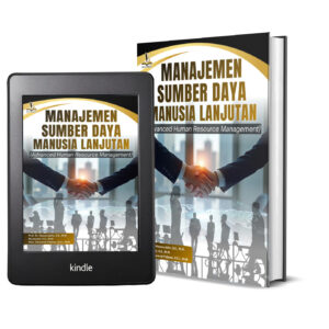 MANAJEMEN SUMBER DAYA MANUSIA LANJUTAN (Advanced Human Resource Management)