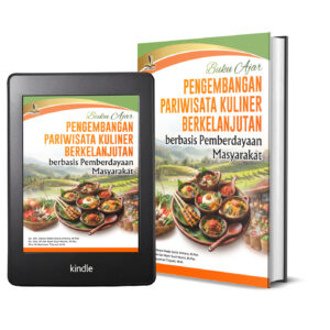 BUKU AJAR PENGEMBANGAN PARIWISATA KULINER BERKELANJUTAN BERBASIS PEMBERDAYAAN MASYARAKAT