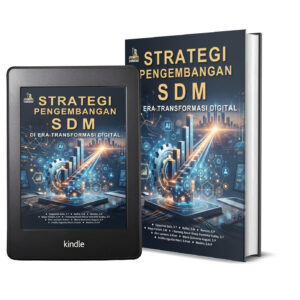 STRATEGI PENGEMBANGAN SDM DI ERA TRANSFORMASI DIGITAL