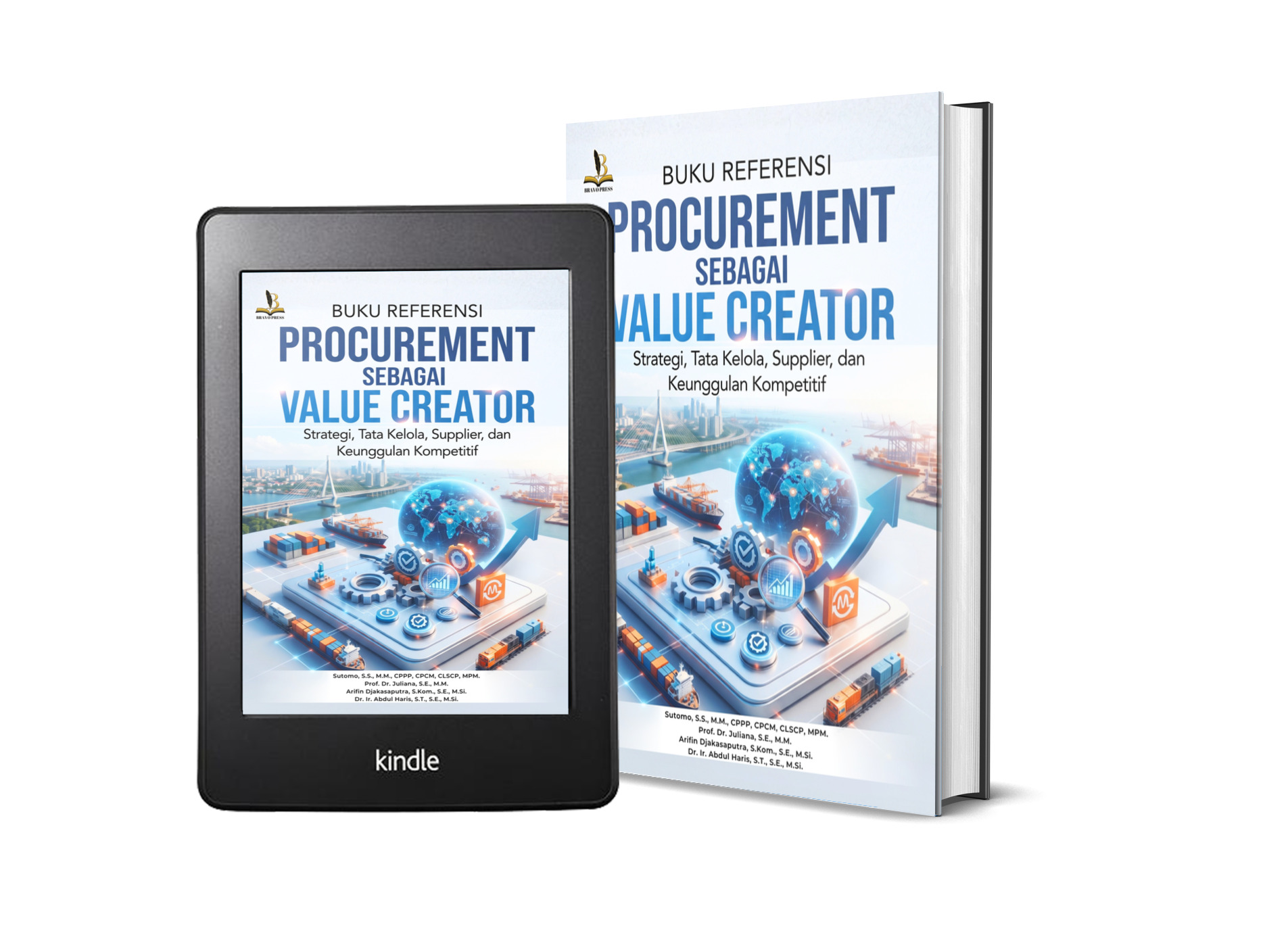BUKU REFERENSI PROCUREMENT SEBAGAI VALUE CREATOR Strategi, Tata Kelola, Supplier, dan Keunggulan Kompetitif