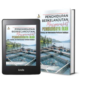 PENGHIDUPAN BERKELANJUTAN MASYARAKAT PEMBUDIDAYA IKAN Aset, Strategi, dan Keberlanjutan Perikanan Budidaya