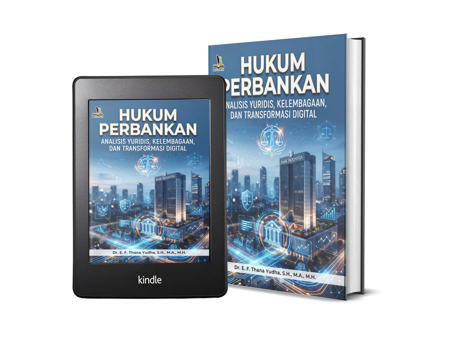 HUKUM PERBANKAN: ANALISIS YURIDIS, KELEMBAGAAN, DAN TRANSFORMASI DIGITAL