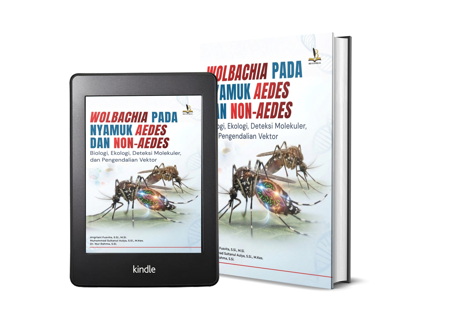WOLBACHIA PADA NYAMUK AEDES DAN NON-AEDES Biologi, Ekologi, Deteksi Molekuler, dan Pengendalian Vektor