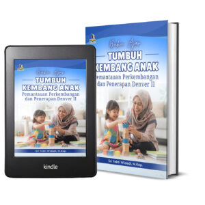 BUKU AJAR TUMBUH KEMBANG ANAK Pemantauan Perkembangan dan Penerapan Denver II